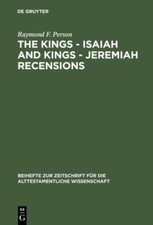 The Kings - Isaiah and Kings - Jeremiah Recensions