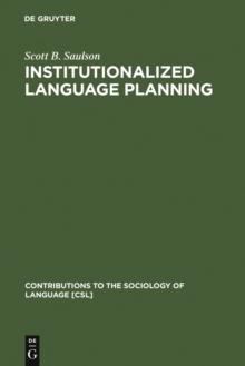 Institutionalized Language Planning : Documents and Analysis of Revival of Hebrew