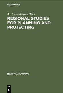 Regional Studies for Planning and Projecting : The Siberian Experience