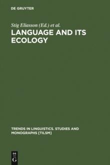 Language and its Ecology : Essays in Memory of Einar Haugen