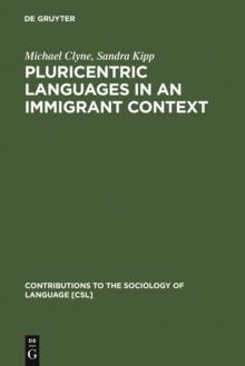 Pluricentric Languages in an Immigrant Context : Spanish, Arabic and Chinese