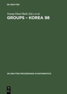 Groups - Korea 98 : Proceedings of the International Conference held at Pusan National University, Pusan, Korea, August 10-16, 1998