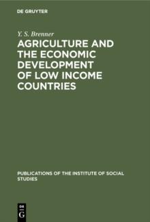 Agriculture and the Economic Development of Low Income Countries