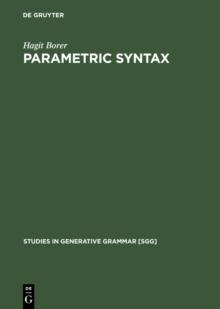 Parametric Syntax : Case Studies in Semitic and Romance Languages