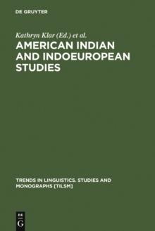 American Indian and Indoeuropean Studies : Papers in Honor of Madison S. Beeler