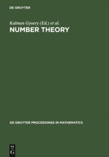 Number Theory : Diophantine, Computational and Algebraic Aspects. Proceedings of the International Conference held in Eger, Hungary, July 29-August 2, 1996