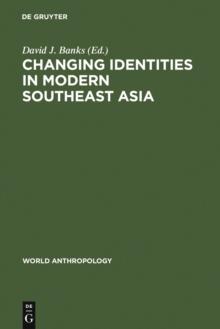 Changing Identities in Modern Southeast Asia