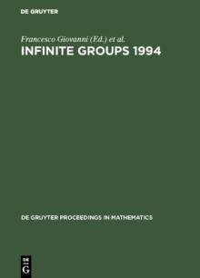 Infinite Groups 1994 : Proceedings of the International Conference held in Ravello, Italy, May 23-27, 1994