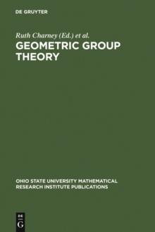 Geometric Group Theory : Proceedings of a Special Research Quarter at The Ohio State University, Spring 1992