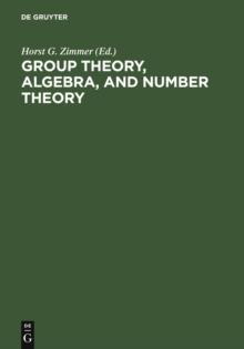 Group Theory, Algebra, and Number Theory : Colloquium in Memory of Hans Zassenhaus held in Saarbrucken, Germany, June 4-5, 1993