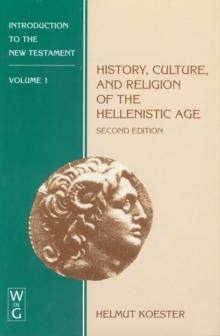 History, Culture, and Religion of the Hellenistic Age