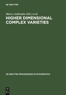 Higher Dimensional Complex Varieties : Proceedings of the International Conference held in Trento, Italy, June 15 - 24, 1994