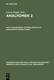 Philosophy of Mind, Practical Philosophy, Miscellanea