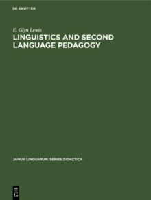 Linguistics and Second Language Pedagogy : A Theoretical Study