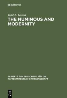 The Numinous and Modernity : An Interpretation of Rudolf Otto`s Philosophy of Religion