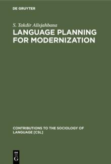 Language Planning for Modernization : The Case of Indonesian and Malaysian