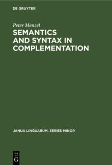 Semantics and Syntax in Complementation