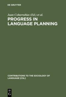 Progress in Language Planning : International Perspectives