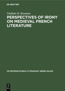 Perspectives of Irony on Medieval French Literature