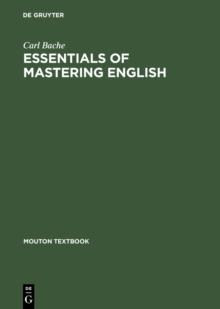 Essentials of Mastering English : A Concise Grammar