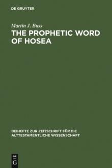 The Prophetic Word of Hosea : A Morphological Study