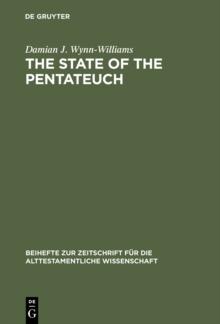 The State of the Pentateuch : A Comparison of the Approaches of M. Noth and E. Blum