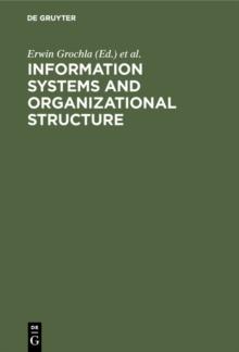 Information Systems and Organizational Structure