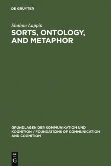 Sorts, Ontology, and Metaphor : The Semantics of Sortal Structure