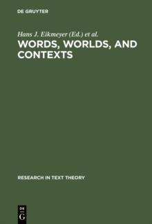 Words, Worlds, and Contexts : New Approaches in Word Semantics