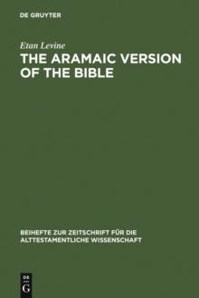 The Aramaic Version of the Bible : Contents and Context