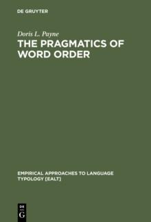 The Pragmatics of Word Order : Typological Dimensions of Verb Initial Languages