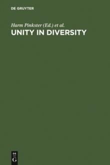 Unity in Diversity : Papers Presented to Simon C. Dik on his 50th Birthday