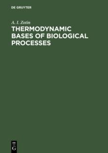 Thermodynamic Bases of Biological Processes : Physiological Reactions and Adaptations