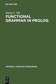 Functional Grammar in Prolog : An Integrated Implementation for English, French, and Dutch