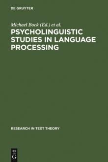 Psycholinguistic Studies in Language Processing