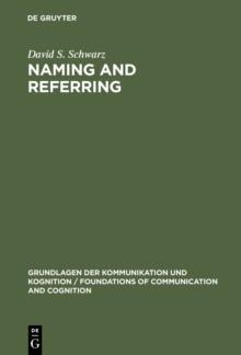 Naming and Referring : The Semantics and Pragmatics of Singular Terms