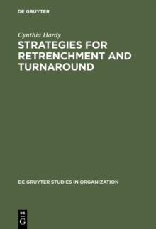 Strategies for Retrenchment and Turnaround : The Politics of Survival