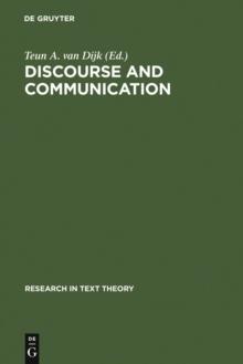 Discourse and Communication : New Approaches to the Analysis of Mass Media Discourse and Communication