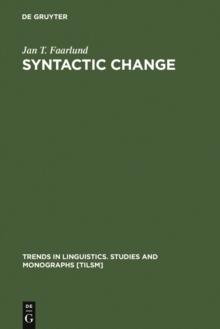 Syntactic Change : Toward a Theory of Historical Syntax