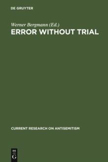 Error Without Trial : Psychological Research on Antisemitism