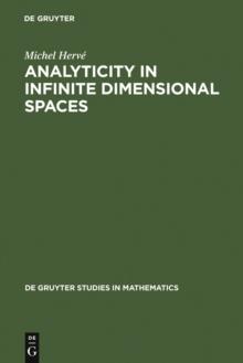 Analyticity in Infinite Dimensional Spaces