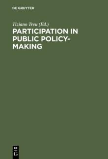 Participation in Public Policy-Making : The Role of Trade Unions and Employers' Associations