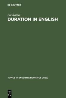 Duration in English : A Basic Choice, Illustrated in Comparison with Dutch