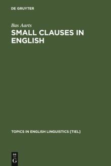 Small Clauses in English : The Nonverbal Types