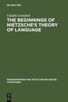 The Beginnings of Nietzsche's Theory of Language