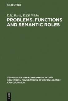 Problems, Functions and Semantic Roles : A Pragmatist's Analysis of Montague's Theory of Sentence Meaning