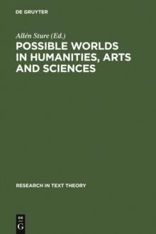 Possible Worlds in Humanities, Arts and Sciences : Proceedings of Nobel Symposium 65