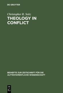 Theology in Conflict : Reactions to the Exile in the Book of Jeremiah