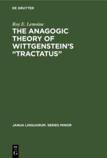 The Anagogic Theory of Wittgenstein's "Tractatus"