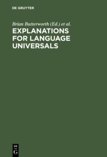 Explanations for Language Universals